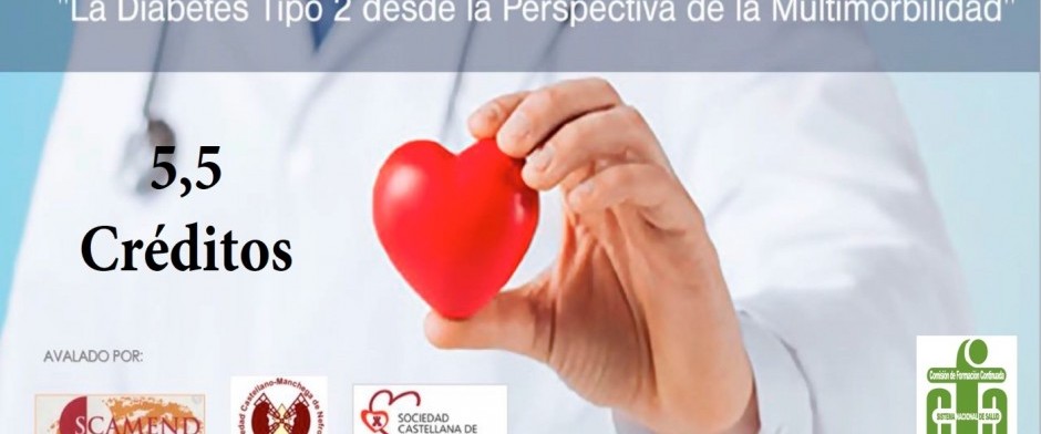 La diabetes Tipo 2 desde la Perspectiva de la Multimorbilidad Acreditada con 5,5 cr&eacute;ditos por la CFC de CLM